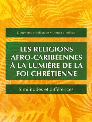cover image of Les religions afro-caribéennes à la lumière de la foi chrétienne